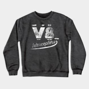 Last of the V8s Crewneck Sweatshirt